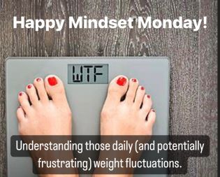 Understanding those daily (and potentially frustrating) weight fluctuations.