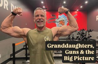 Mindset Monday:  Granddaughters, Guns &amp; the Big Picture