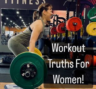 Workout Truths For Women