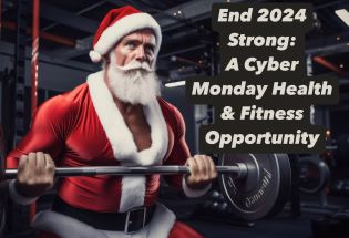 End 2024 Strong: A Cyber Monday Health &amp; Fitness Opportunity