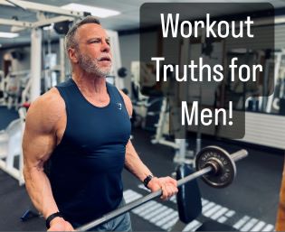 Workout Truths for Men